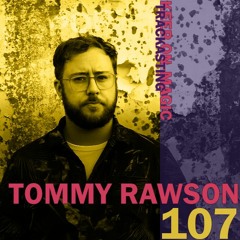 The Magic Trackast 107 - Tommy Rawson [UK]