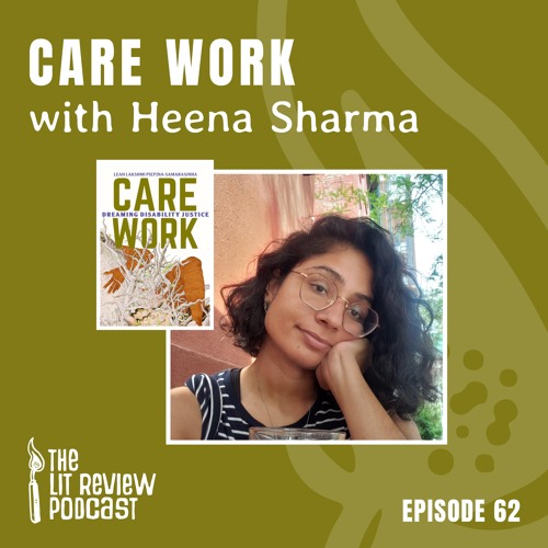 Episode 62: Care Work with Heena Sharma
