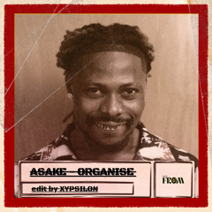 Asake - Organise (Amapiano Remix by xypsilon)
