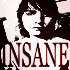 insane