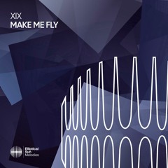 XIX - Make Me Fly