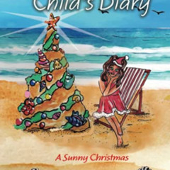 GET EPUB 🗂️ An Only Child's Diary; A Sunny Christmas: A middle grade graphic novel f