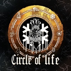 1. Lords Of The Underground & Snowgoons - Circle Of Life