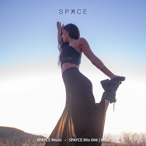 SPAYCE Mix 006 | BiGz