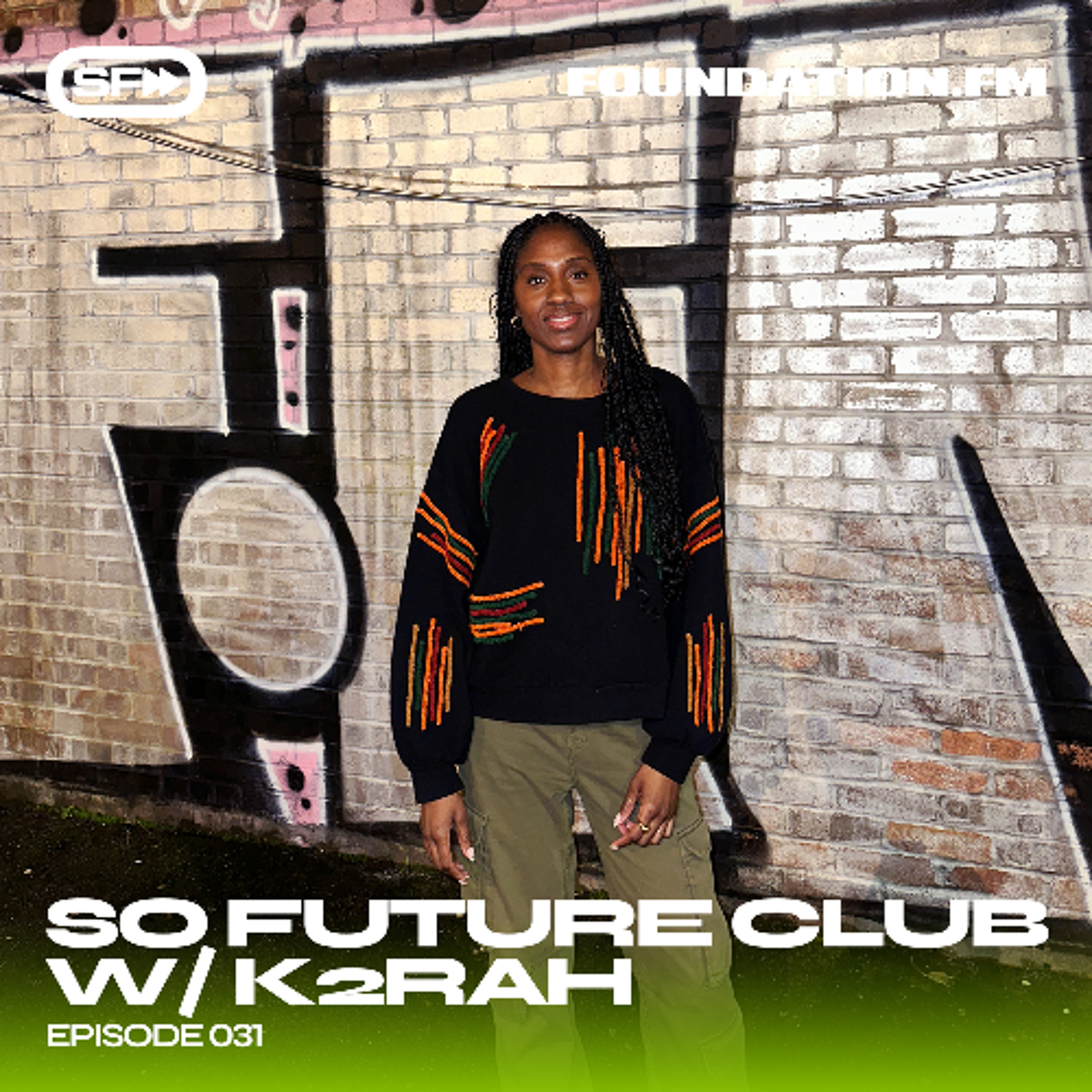 So Future Club w/ K2RAH #031 (afro club, UK funky, alt rnb) episode artwork