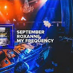 Tiësto, 7SKIES vs. EWF vs. Arizona Zervas - My Frequency vs. September vs. Roxanne (WeDamnz Mashup)