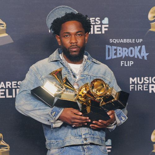 Kendrick Lamer - Squabble Up (Debroka Flip)