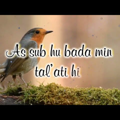 As Subhu Bada Min Tala’atihi Beautiful Naat With Lyrics