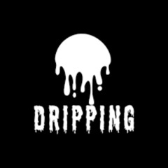 Dripping