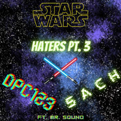 Haters Pt. 3 (ft. Mr. Sound)