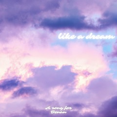 Like a Dream (Anniversary Song)