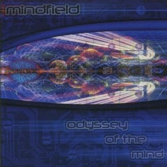 Mindfield - Odyssey Of The Mind (Original HQ Mix) A Major