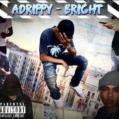 Adrippy - Bright (Fast_)