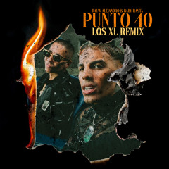Rauw Alejandro & Baby Rasta - Punto 40 (Los XL Remix)