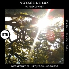 Voyage de Lux  with Alex Downey - 26.07.2023