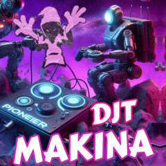 MAKINA - 🤖 A.I THE TAKEOVER | DJT 🎧😵‍💫