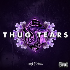 Thug Tears