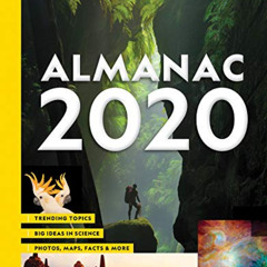 Access EPUB 💖 National Geographic Almanac 2020: Trending Topics - Big Ideas in Scien