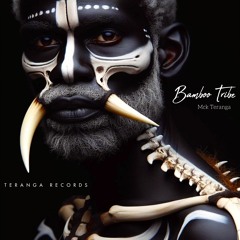 Mck Teranga - Bamboo Tribe (TERANGA RECORDS)