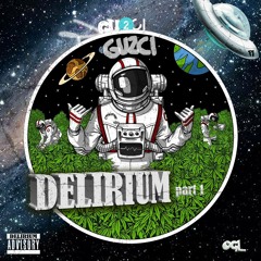 Gu2ci - Délirium part 1