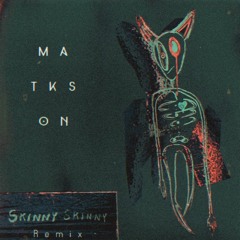 Ashton Irwin - Skinny Skinny (Matkson Remix)