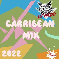 DJ NADO CARRIBEAN MIX 2022
