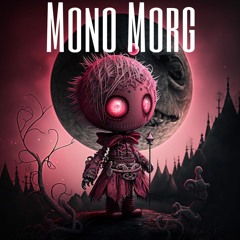 Mono Morg