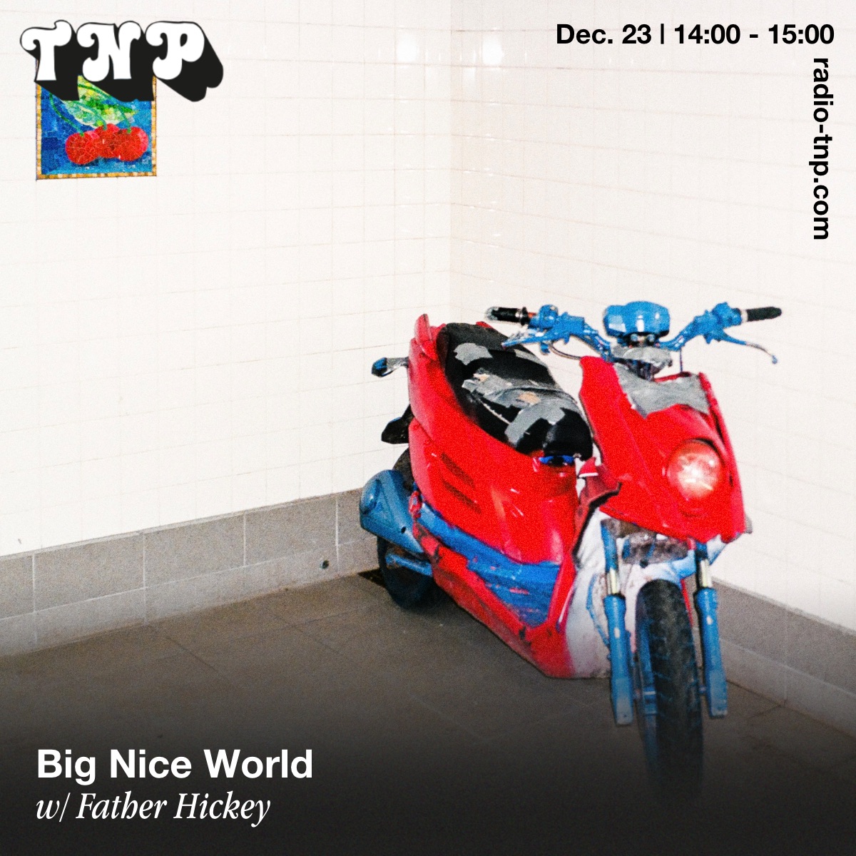 Big Nice World w/ Father Hickey
