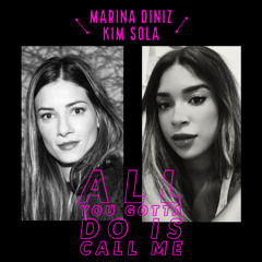 All You Got to do is Call Me (Marina Diniz Remix) - Kim Sola