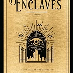 [Download] PDF 💜 The Golden Enclaves: A Novel (The Scholomance) by  Naomi Novik [EBO