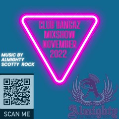 Club Bangaz Mixshow November 2022
