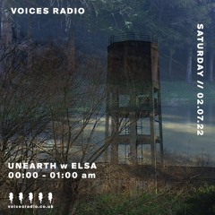 Unearth w/ ELSA - Voices Radio 02.07.22