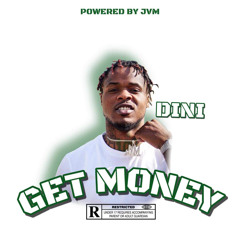 Dini(Yung choey) - GET MONEY