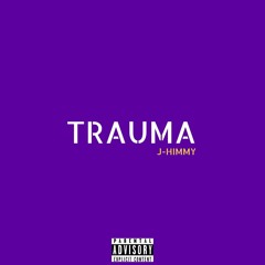 J-Himmy - Trauma