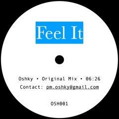 [PROMO] Feel It - Oshky | Not On Label [2024]