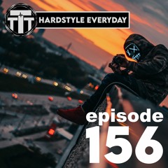 TTT Hardstyle Everyday | Episode 156