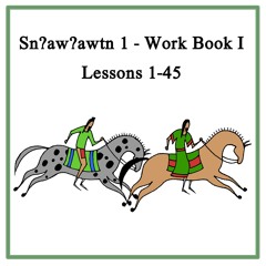Snʔawʔawtn 1 - Book I
