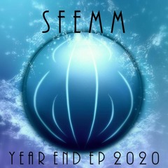 SFEMM Year End EP 2020