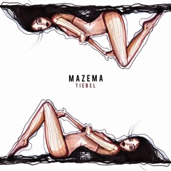 Mazema - Tiebel [IAMHER]