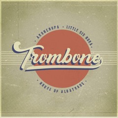 Trombone - 2021  ( Noka AxL X Donny Ultimate ) EXCLUSIVE #