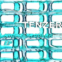 TENZER - ID 003 (NIGHT TRAVEL)