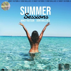 Mikey Hutson X Dom Wallace | Summer sessions 20
