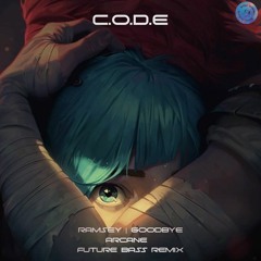 Goodbye | Arcane League of Legends (Future Bass Remix)