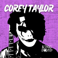 King David - Corey Taylor