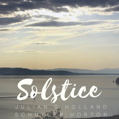 Solstice by Julian G. Holland & Schuyler Horton - Beautiful Piano & Instrumental