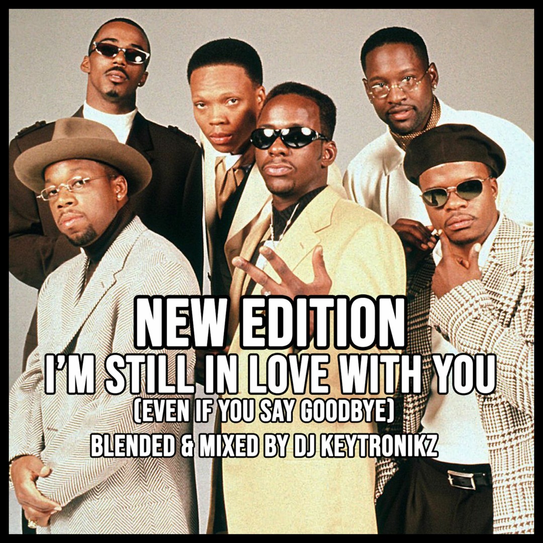 Stream New Edition - I'm Still In Love With You (Even If You