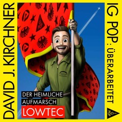 David J. Kirchner - "Der heimliche Aufmarsch" überarbeitet von lowtec (Workshop)