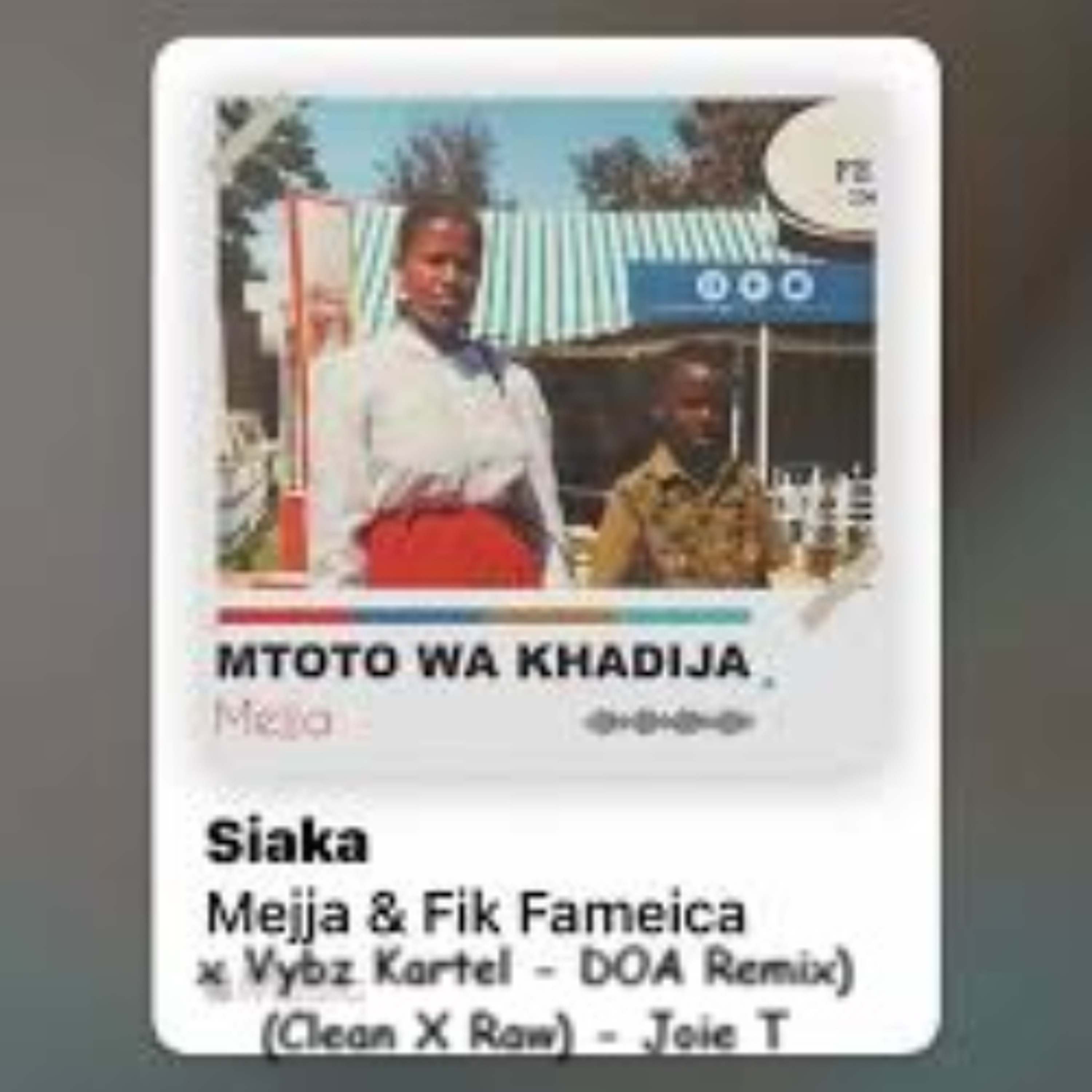 Mejja ft Fik Fameica x Vybz Kartel - Siaka (DOA Remix) (Clean X Raw) - Joie T episode artwork