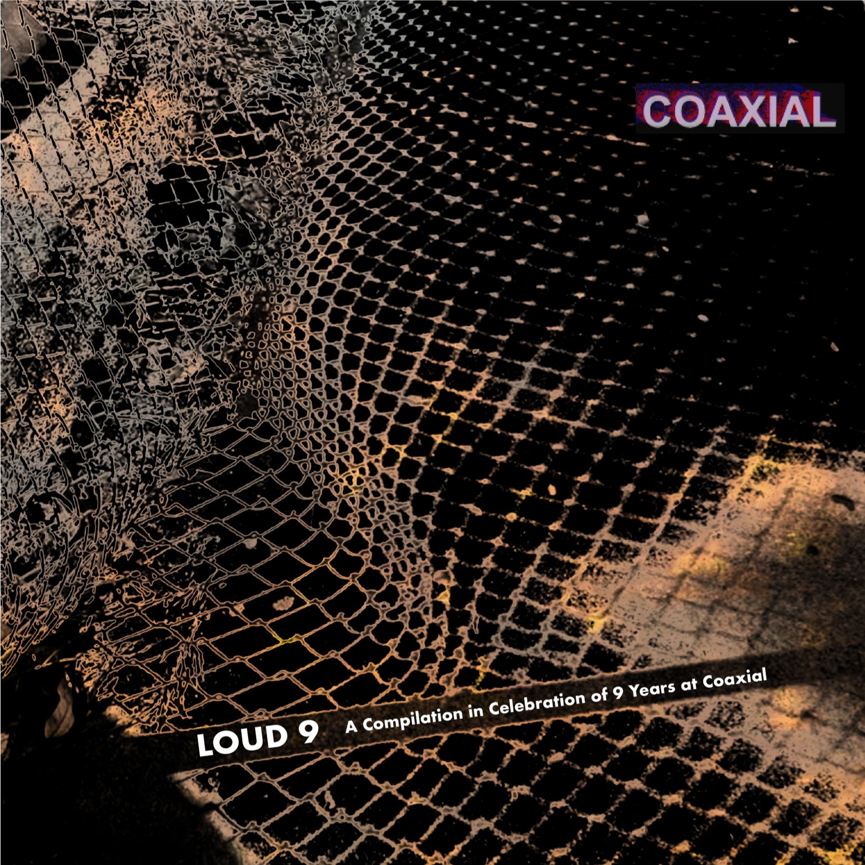 Kosmik: Shai-Hulud  - LOUD 9 (A Compilation In Celebration Of 9 Years At Coaxial) episode artwork