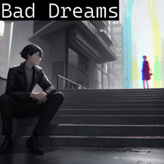Bad Dreams